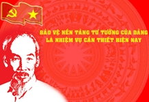 Vận dụng tư tưởng Hồ Chí Minh trong công tác tuyên truyền bảo vệ nền tảng tư tưởng của Đảng