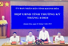 UBND tỉnh Khánh Hòa họp thường kỳ tháng 4