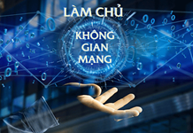 Quán triệt quan điểm của Đảng: Chủ động bảo vệ chủ quyền quốc gia trên không gian mạng từ sớm, từ xa