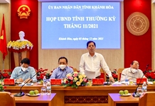 UBND tỉnh Khánh Hòa họp thường kỳ tháng 11-2021
