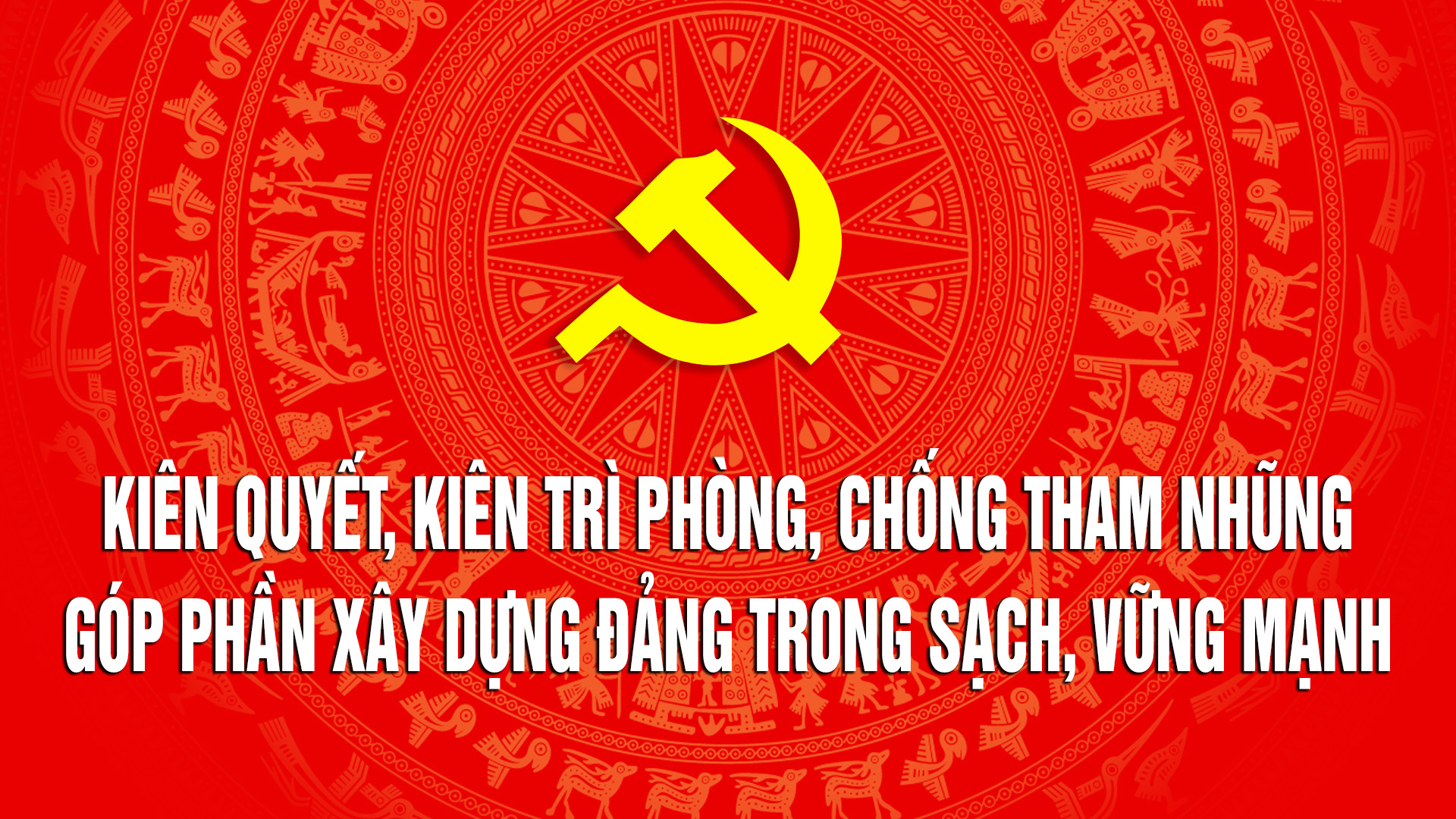 Phản bác luận điệu cho rằng “đấu tranh chống tham nhũng, tiêu cực sẽ làm thui chột tinh thần sáng tạo, dám nghĩ, dám làm của cán bộ, đảng viên” (Kỳ 1)