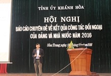 Ban Thường vụ Tỉnh ủy tổ chức Hội nghị Báo cáo chuyên đề về Kết quả công tác đối ngoại của Đảng và Nhà nước năm 2016
