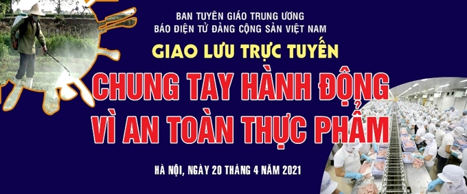 Mời tham gia Giao lưu trực tuyến “Chung tay hành động vì an toàn thực phẩm”