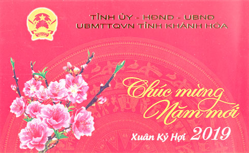 THƯ CHÚC MỪNG NĂM MỚI 2019 - XUÂN KỶ HỢI CỦA TỈNH ỦY – HĐND - UBND - UBMTTQ VIỆT NAM TỈNH KHÁNH HÒA