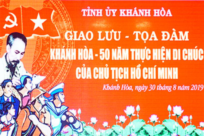 Tọa đàm "Khánh Hòa - 50 năm thực hiện Di chúc của Chủ tịch Hồ Chí Minh"
