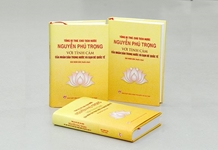 Tổng Bí thư, Chủ tịch nước Nguyễn Phú Trọng với tình cảm của nhân dân trong nước và bạn bè quốc tế