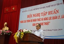 Khai mạc hội nghị tập huấn “Nâng cao trình độ nhận thức và năng lực quản lý, lãnh đạo văn học nghệ thuật” khu vực phía Nam.