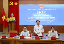 Chủ động, khẩn trương sắp xếp tổ chức bộ máy ở địa phương theo đúng định hướng của Trung ương