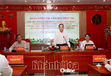 Đoàn công tác của Bộ Chính trị làm việc với Ban Thường vụ Tỉnh ủy Khánh Hòa và Ninh Thuận về thực hiện Nghị quyết Hội nghị lần thứ 11 Ban Chấp hành Trung ương Đảng khóa XIII