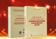 Nhận thức về bản chất của chủ nghĩa tư bản cần được quán triệt trong xây dựng chủ nghĩa xã hội ở Việt Nam hiện nay