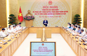 Công bố 28 nghị định về phân cấp, phân quyền, phân định thẩm quyền chính quyền địa phương hai cấp