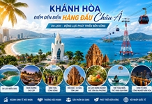 Khánh Hòa quyết tâm đưa du lịch trở thành ngành kinh tế mũi nhọn, điểm đến du lịch biển hàng đầu Châu Á