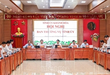 Ban Thường vụ Tỉnh ủy Khánh Hòa cho ý kiến đối với nhiều nội dung quan trọng