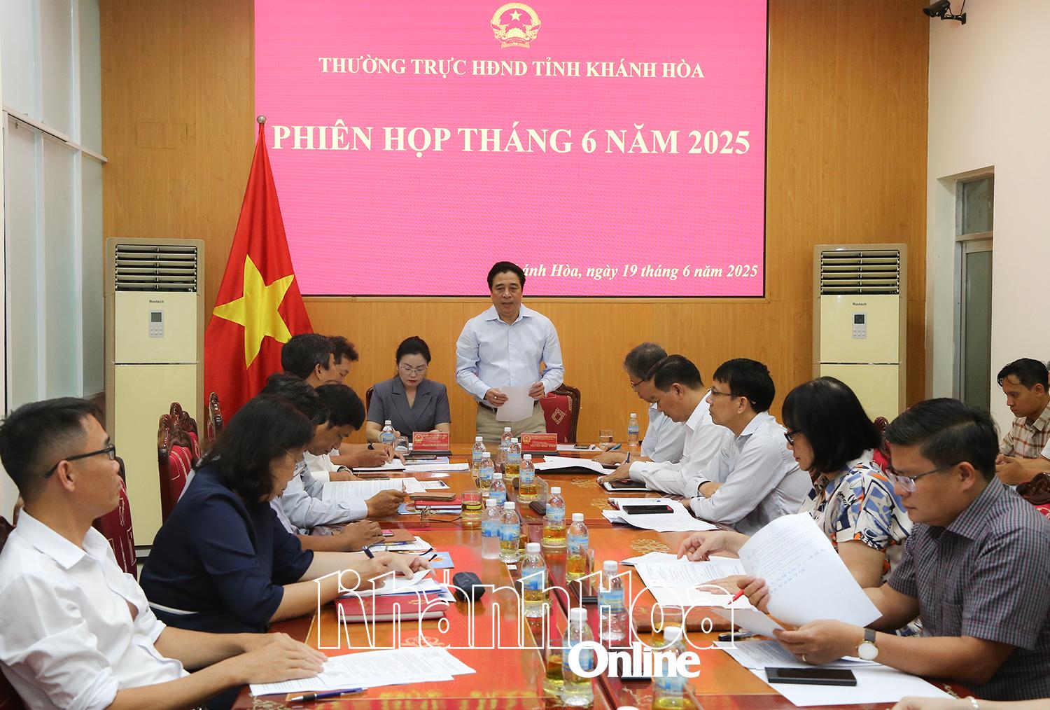 Phiên họp Thường trực HĐND tỉnh Khánh Hòa tháng 6-2025