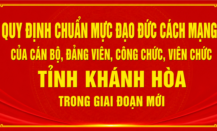 Ban Thường vụ Tỉnh ủy ban hành Quy định chuẩn mực đạo đức cách mạng của cán bộ, đảng viên, công chức, viên chức trong giai đoạn mới