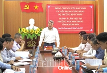 Bộ trưởng Bộ Tư pháp Nguyễn Hải Ninh làm việc với phường Nam Nha Trang