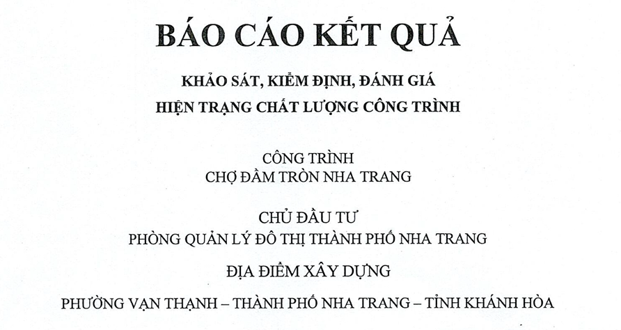 Báo cáo kết quả khảo sát, kiểm định, đánh giá hiện trạng chất lượng công trình chợ Đầm tròn Nha Trang