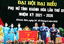 Đại hội đại biểu Phụ nữ tỉnh Khánh Hòa lần thứ XIV, nhiệm kỳ 2021 - 2026 thành công tốt đẹp