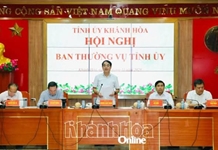 Hội nghị Ban Thường vụ Tỉnh ủy cho ý kiến đối với nhiều nội dung quan trọng