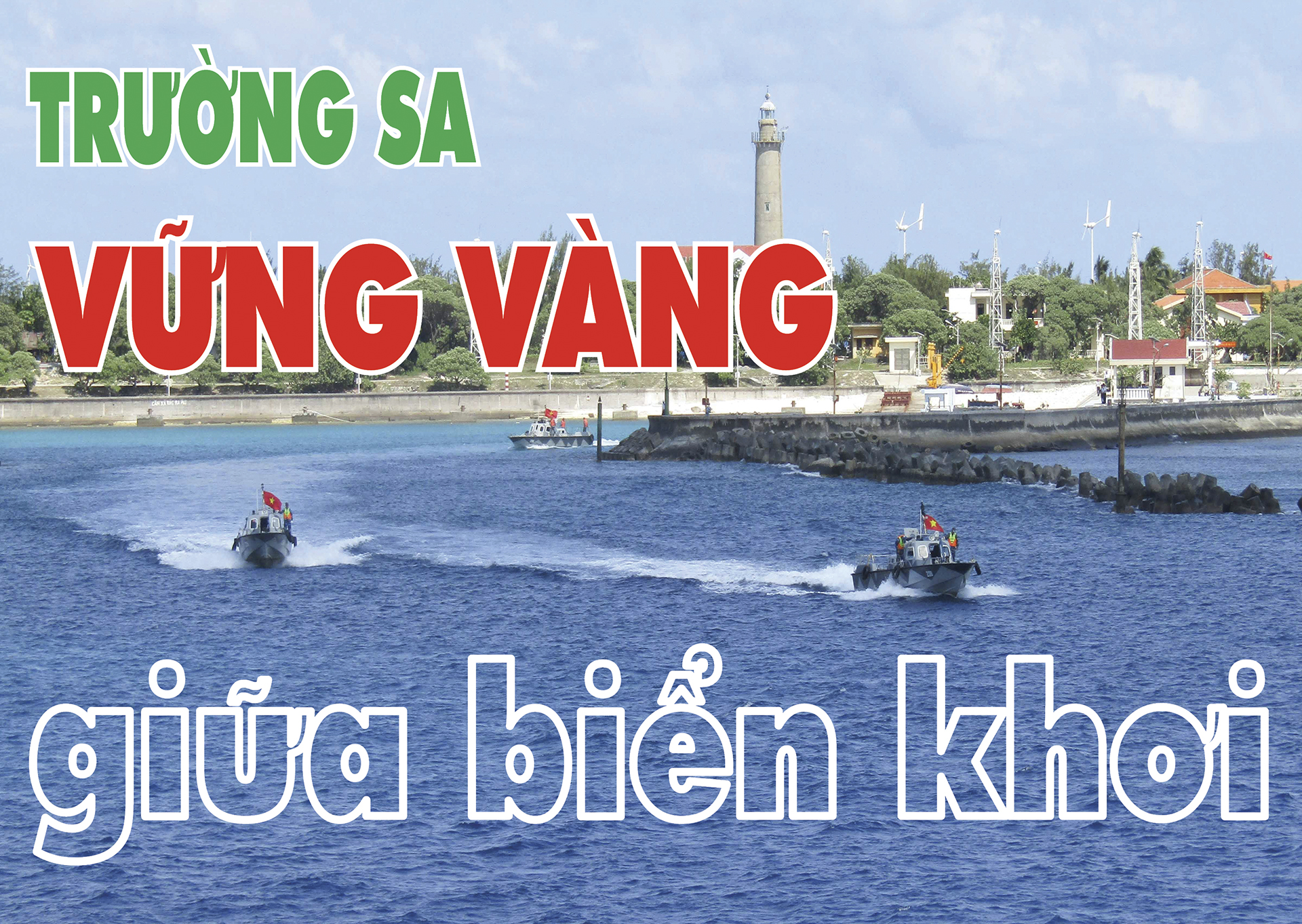 Trường Sa vững vàng giữa biển khơi